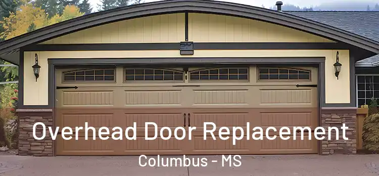 Overhead Door Replacement Columbus - MS