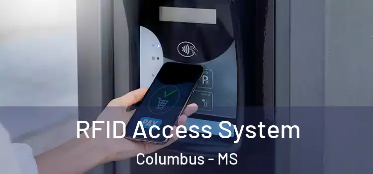  RFID Access System Columbus - MS