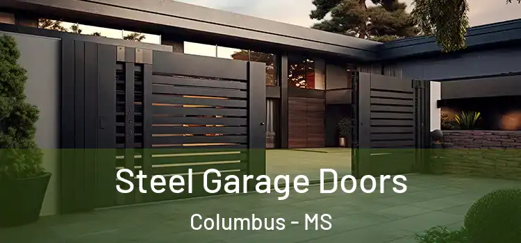  Steel Garage Doors Columbus - MS